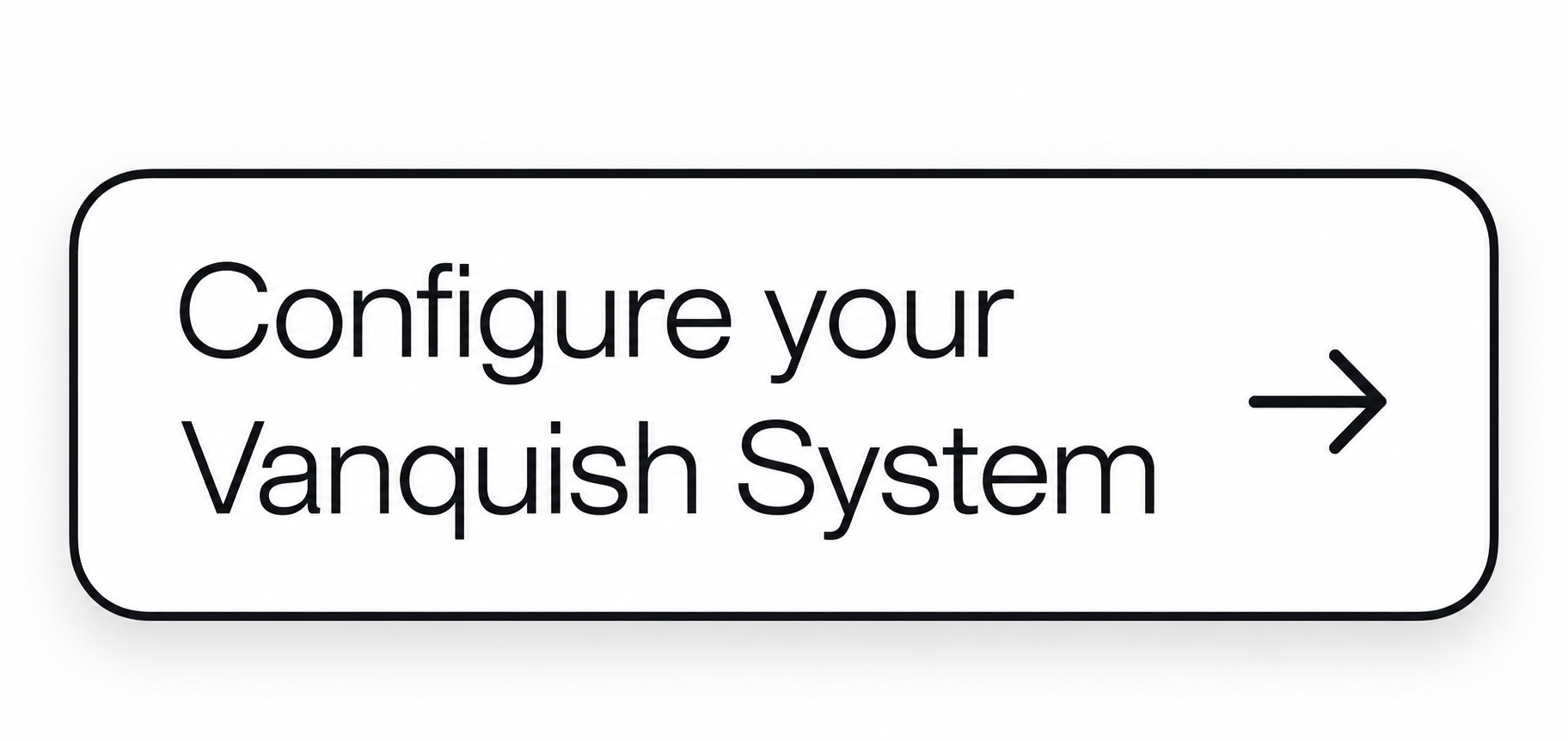 Configure%20Your%20Vanquish%20System%20C